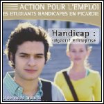 Action pour l'emploi des étudiants handicapés en Picardie Action pour l'emploi des étudiants handicapés en Picardie